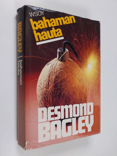 Desmond Bagley : Bahaman hauta