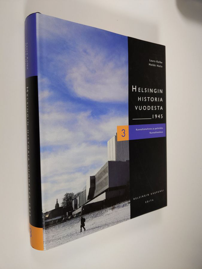 Helsingin historia vuodesta 1945, 3 - Kunnallishallinto ja politiikka ; Kunnallistalous