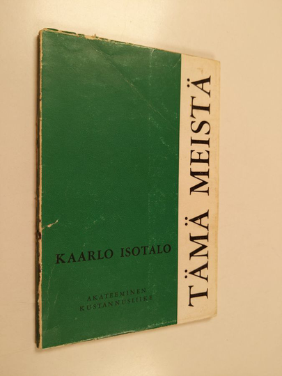 Kaarlo Isotalo : Tämä meistä