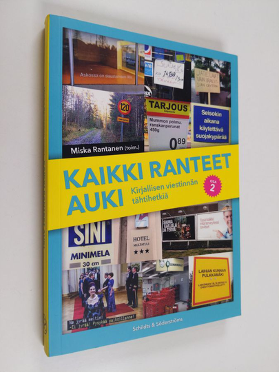 Miska Rantanen : Kaikki ranteet auki : kirjallisen viestinnän tähtihetkiä osa 2