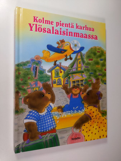 Christl Vogl : Kolme pientä karhua Ylösalaisinmaassa