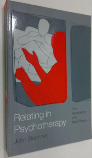 John Birtchnell : Relating in Psychotherapy