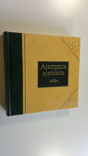 Maarit Varpu (toim.) : Ajattomia ajatuksia