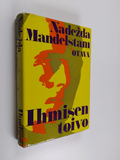 Nadezda Mandelstam : Ihmisen toivo : muistelmat
