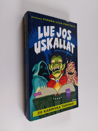 Pirkko-Liisa Perttula : Lue jos uskallat : 210 karmivaa tarinaa