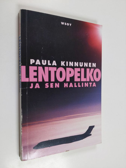 Paula Kinnunen : Lentopelko ja sen hallinta