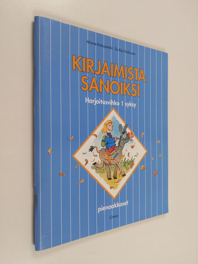 Minna Katajamäki : Kirjaimista sanoiksi : Harjoitusvihko 1, Syksy, pienaakkoset