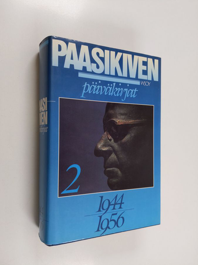J. K. Paasikivi : J. K. Paasikiven päiväkirjat 2 : 1944-1956