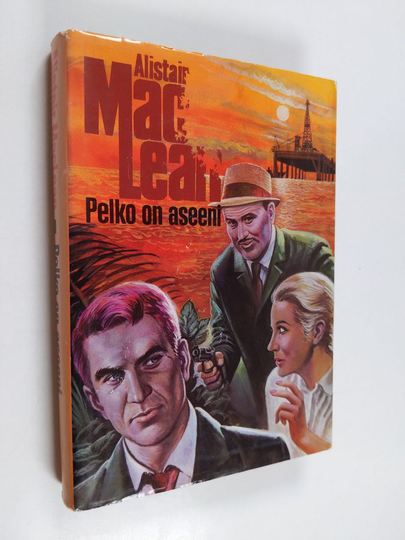 Alistair MacLean : Pelko on aseeni