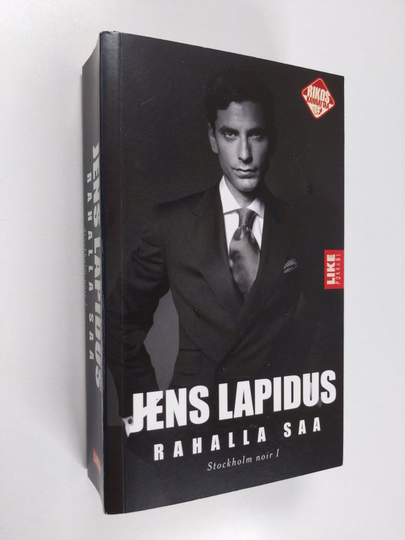 Jens Lapidus : Rahalla saa