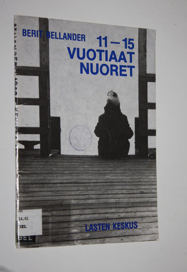 Berit Bellander : 11-15 vuotiaat nuoret
