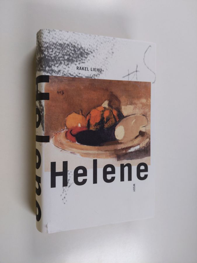 Rakel Liehu : Helene