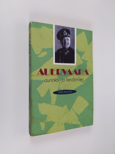 Timo Kautto : Auervaara : aurinko- ja kevätmies