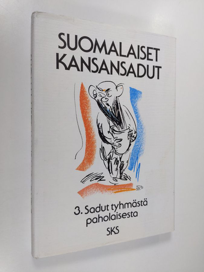 Pirkko-Liisa Rausmaa (toim.) : Suomalaiset kansansadut 3 : Sadut tyhmästä paholaisesta