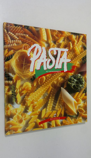 Pasta : yli 130 pastaohjetta