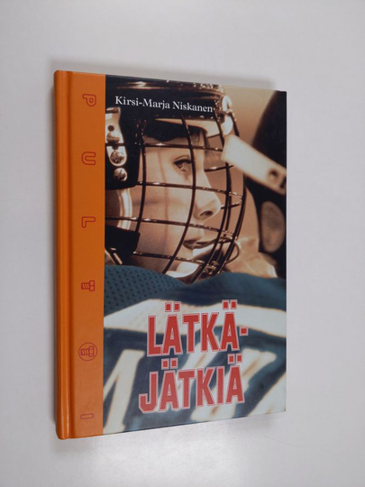 Kirsi-Marja Niskanen : Lätkäjätkiä