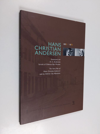 Hans Christian Andersen - Eventyret om H.C. Andersen fortalt af Odense Bys Museer The Fairy Tale of Hans Christian Andersen told by the Odense ...