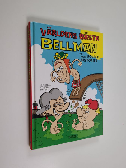 Världens bästa Bellman : och andra roliga historier