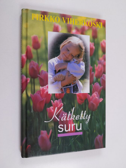 Pirkko Viherkoski : Kätketty suru : sanat jotka jäivät sanomatta