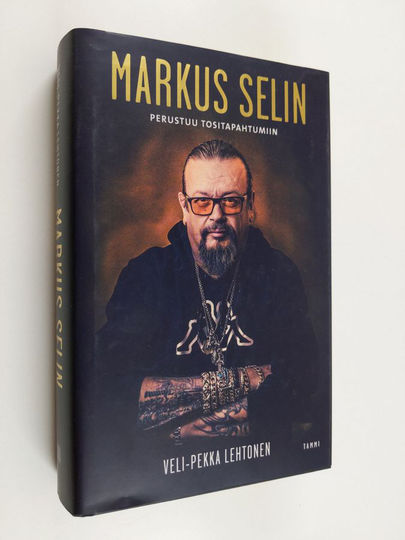 Veli-Pekka Lehtonen : Markus Selin - Perustuu tositapahtumiin