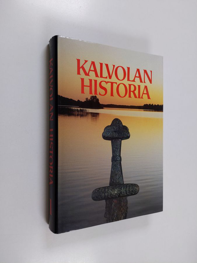 Anja Sarvas : Kalvolan historia 1