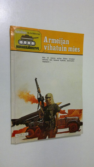 Aavikon korkeajännitys 4/1982 : Armeijan vihatuin mies