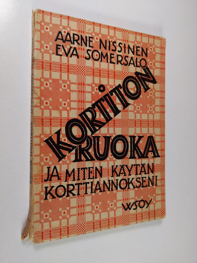 Aarne Nissinen : Kortiton ruoka ja miten käytän korttiannokseni