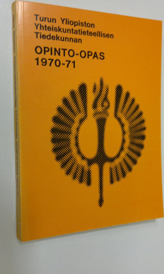 Armas ym. Lahoniitty (Toim.) : Turun yliopiston yhteiskuntatieteellisen tiedekunnan opinto-opas 1970-71
