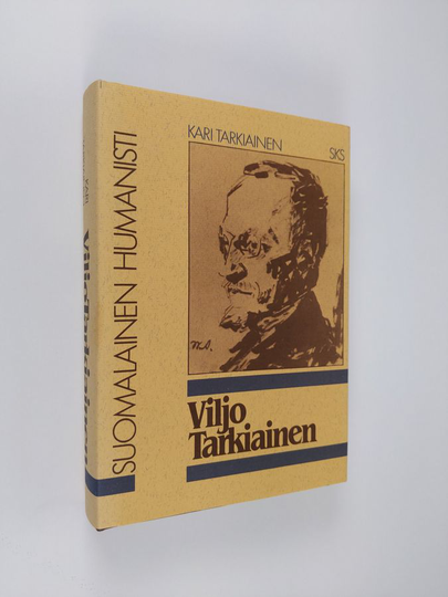 Kari Tarkiainen : Viljo Tarkiainen : suomalainen humanisti