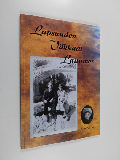 Ahti Kansa : Lapsuuden vilkkaat laitumet