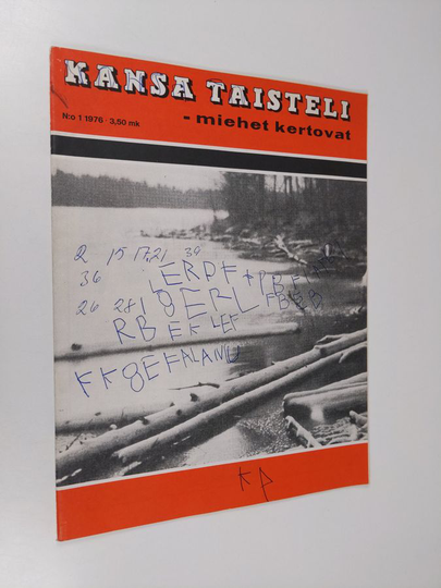 Kansa taisteli - Miehet kertovat 1/1976 : kuvauksia sotiemme tapahtumista