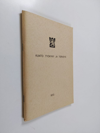 Kimmo Koskenvuo ym. : Kunto, työkyky ja terveys