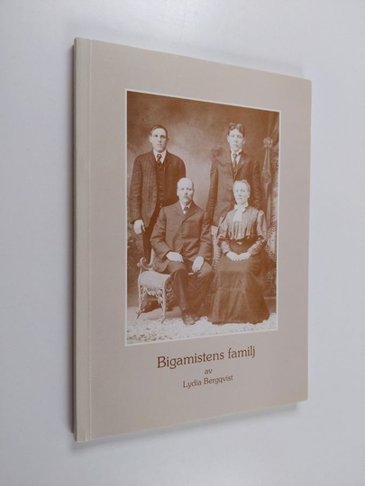 Lydia Bergqvist : Bigamistens familj
