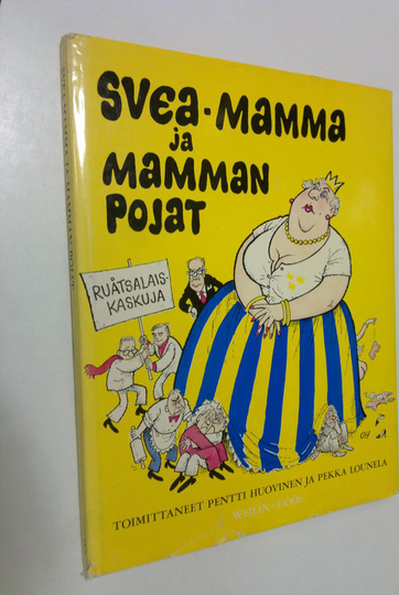 Pentti ym. Huovinen (toim.) : Svea-mamma ja mamman pojat : ruotsalaiskaskuja