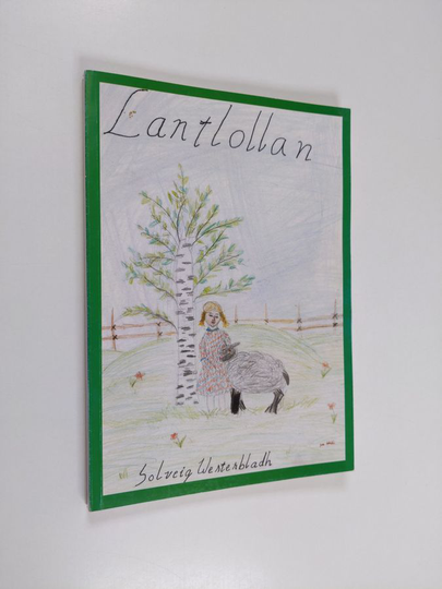 Solveig Westerbladh : Lantlollan