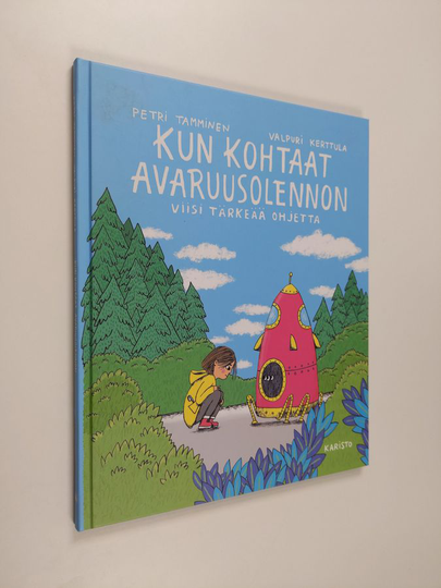 Petri Tamminen : Kun kohtaat avaruusolennon : viisi tärkeää ohjetta