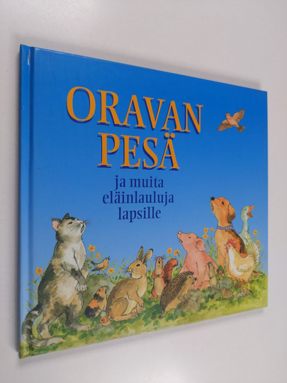 Oravan pesä ja muita eläinlauluja lapsille