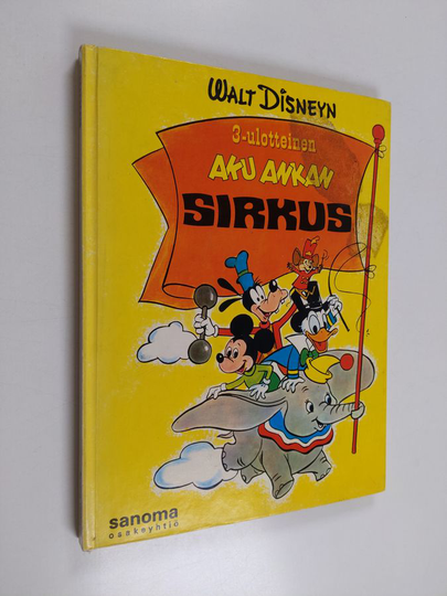 Walt Disney : Aku Ankan sirkus : 3-ulotteinen