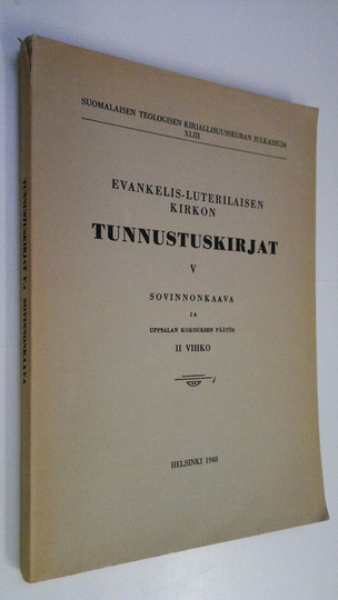 Evankelis-luterilaisen kirkon tunnustuskirjat V 2, Sovinnonkaava ja Upsalan kokouksen päätös II vihko