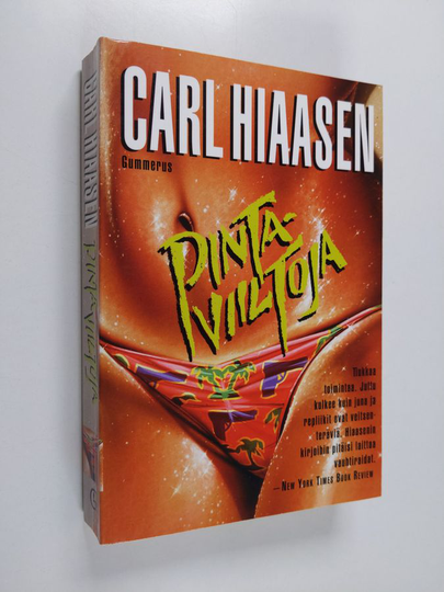 Carl Hiaasen : Pintaviiltoja
