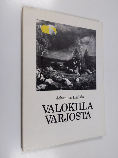 Johannes Heilala : Valokiila varjosta : aforismeja