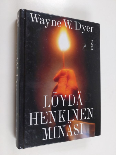 Wayne W. Dyer : Löydä henkinen minäsi