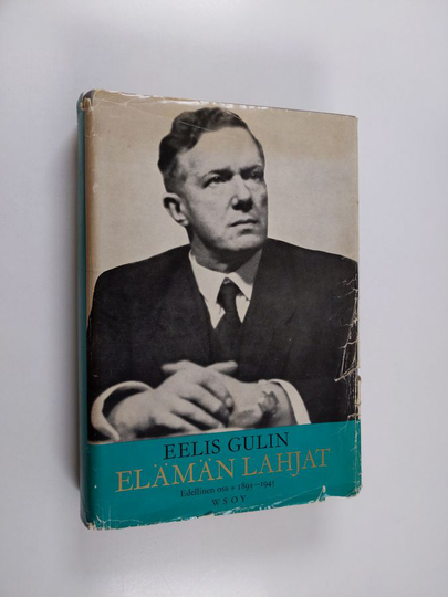E. G. Gulin : Elämän lahjat : Edellinen osa - 1893-1945