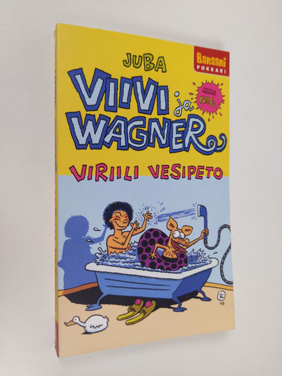 Juba : Viriili vesipeto - Viivi ja Wagner