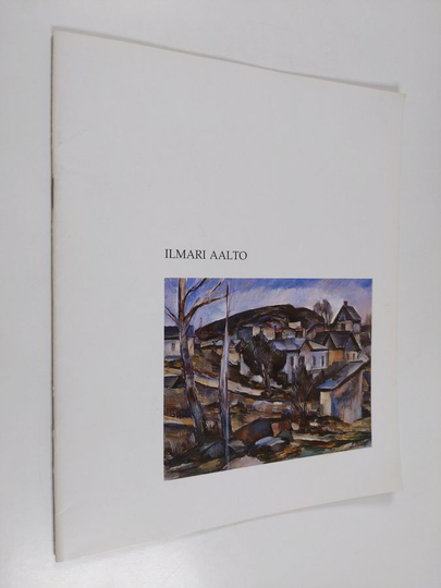 Ilmari Aalto ym. : Ilmari Aalto (1891-1934)