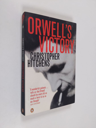 Christopher Hitchens : Orwell's victory