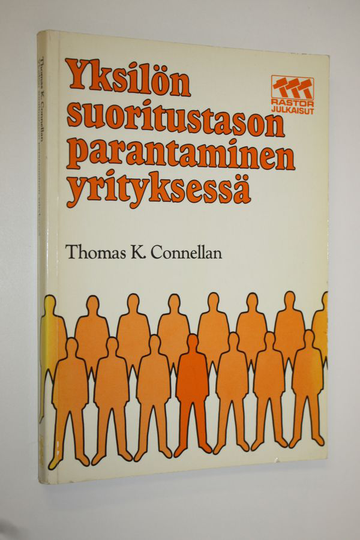 Thomas K. Connellan : Yksilön suoritustason parantaminen yrityksessä