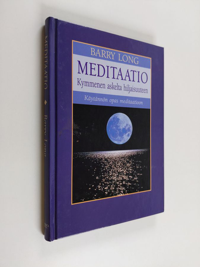 Barry Long : Meditaatio : kymmenen askelta hiljaisuuteen