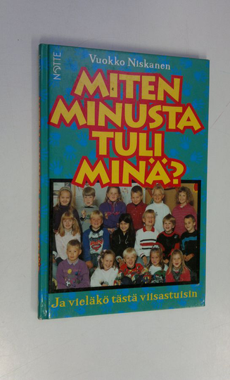 Vuokko Niskanen : Miten minusta tuli minä