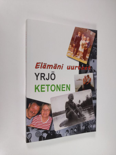 Yrjö Ketonen : Elämäni uurteet